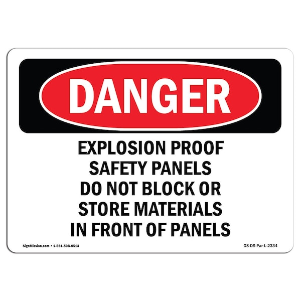 Safety Sign, OSHA Danger, 18" Height, Explosion Proof Safety Panels Do Not Block, Landscape